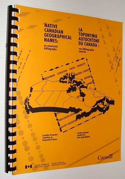 Native Canadian Geographical Names: An Annotated Bibliography