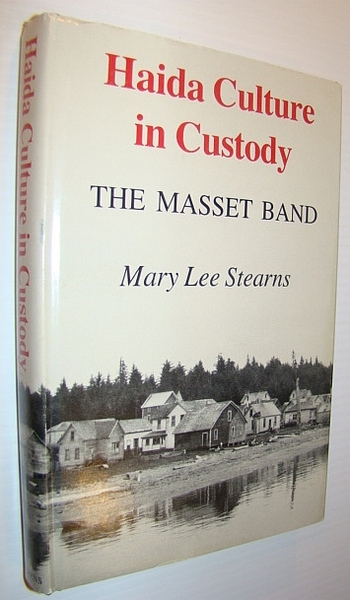Haida Culture in Custody: The Masset Band