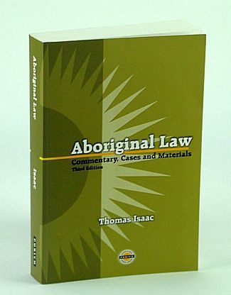 Aboriginal Law: Commentary, Cases and Materials - Purich's Aboriginal ISsues …
