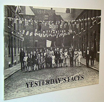 Yesterday's Faces: The People of Leeds in the Last Hundred …