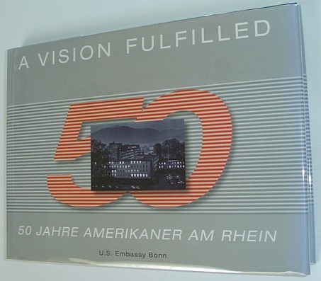 A Vision Fulfilled: 50 Jahre Ameerikaner am Rhein