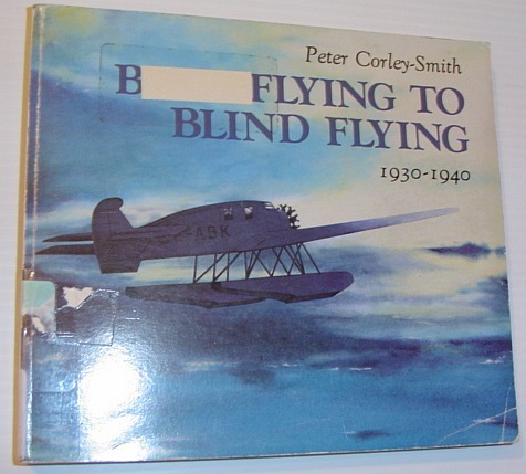 Bush Flying to Blind Flying : British Columbia's Aviation Pioneers …