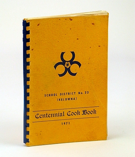 Centennial Cook Book (Cookbook) - School District No. 23 (SD …