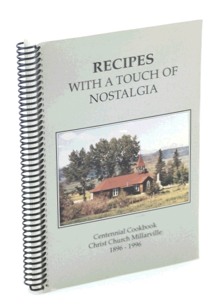 Recipes With a Touch of Nostalgia: Centennial Cookbook [Cook Book], …