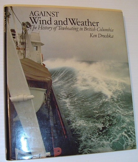 Against Wind and Weather - The History of Towboating in …