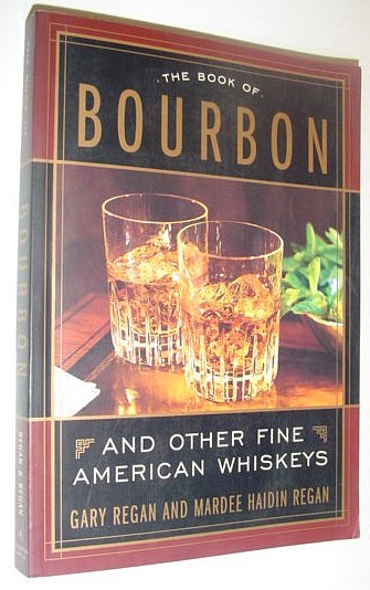 The Book of Bourbon and Other Fine American Whiskeys