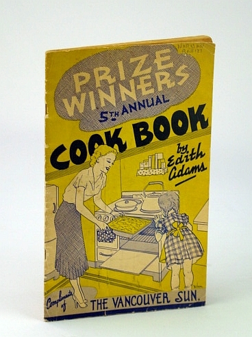 Prize Winners 5th (Fifth) Annual Cook Book (Cookbook) - Vancouver …
