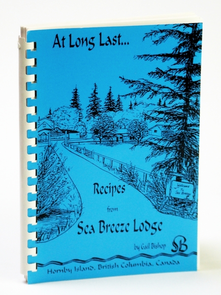 At Long Last.Recipes from Sea Breeze Lodge