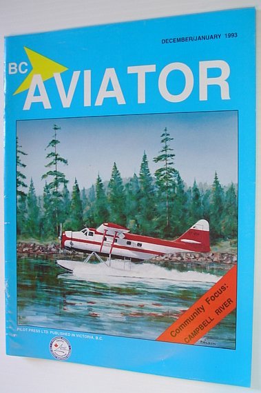 BC (British Columbia) Aviator Magazine: December/January 1993 - Campbell River …