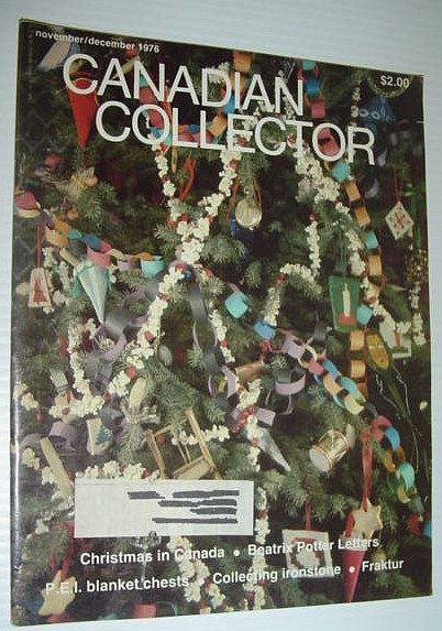 Canadian Antiques Collector Magazine, November-December 1976 - Fraktur Artist Joseph …