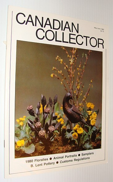 Canadian Collector Magazine - May/June 1980, Vol. 15 No. 3 …