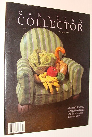 Canadian Collector Magazine, July/August, 1986, Vol. 21 No. 4 - …