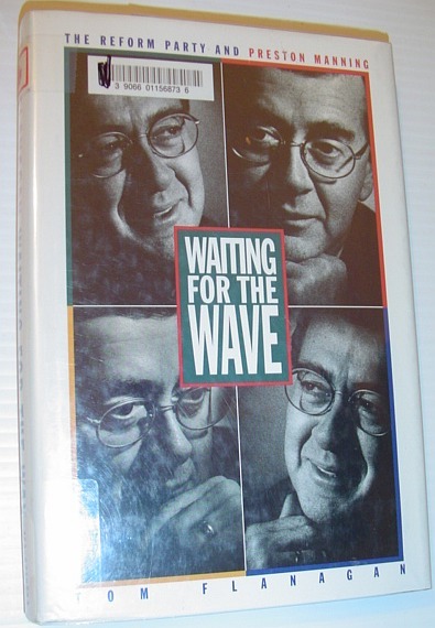 Waiting for the Wave: The Reform Party and Preston Manning