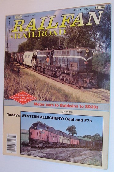 Railfan and Railroad: July 1982, Vol. 4, No. 5