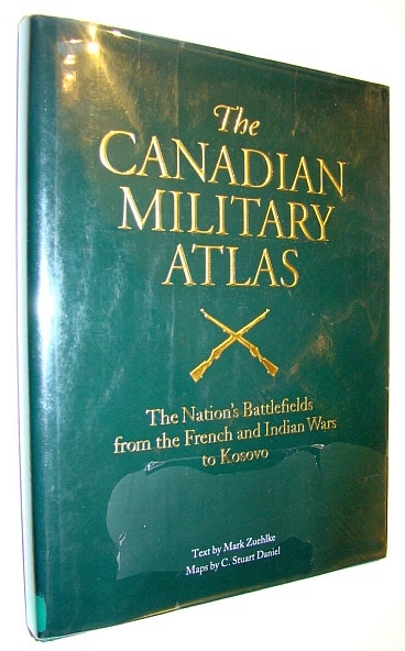 The Canadian Military Atlas: The Nation's Battlefields from the French …