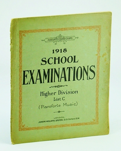 1918 School Examinations - Higher Division, List C (Pianoforte Music)