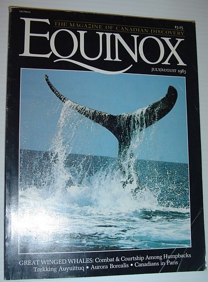 Equinox - The Magazine of Canadian Discovery: July/August 1983