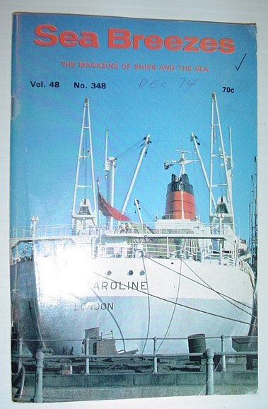 Sea Breezes - The Magazine of Ships and the Sea: …