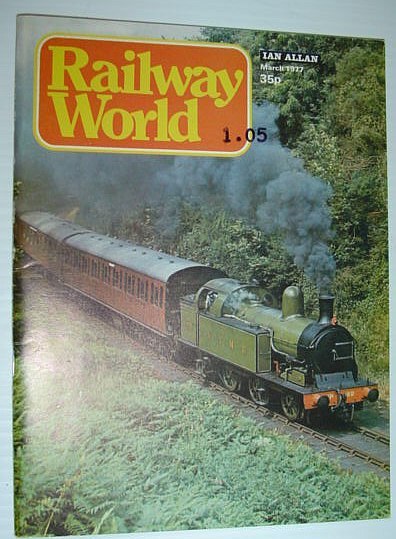 Railway World Magazine, March 1977