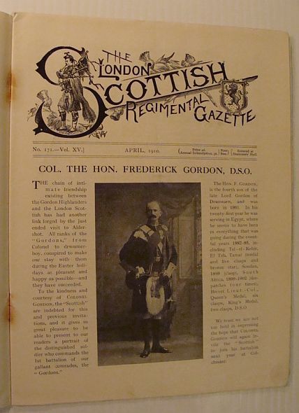 The London Scottish Regimental Gazette, No. 172, Vol. XV, April …