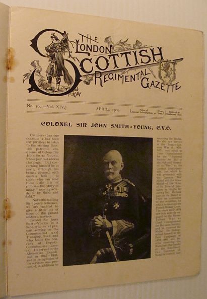 The London Scottish Regimental Gazette, No. 160, Vol. XIV, April …