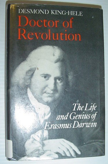 Doctor of Revolution: The Life and Genius of Erasmus Darwin