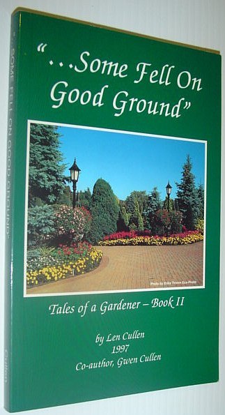 ". Some Fell on Good Ground" - Tales of a …