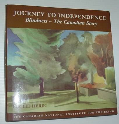 Journey to Independence: Blindness, The Canadian Story