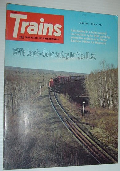 Trains - The Magazine of Railroading: March 1974