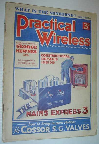 Practical Wireless Magazine: October 8th, 1932 - Vol. 1, No. …