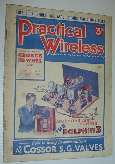 Practical Wireless Magazine: October 1st, 1932 - Vol. 1, No. …