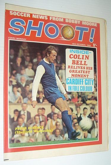 SHOOT! Soccer/Football Magazine, 18 October 1969 *CARDIFF CITY IN FULL …