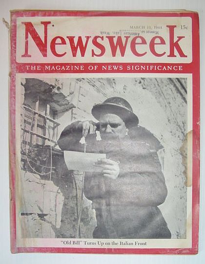 Newsweek Magazine, March 13, 1944 *OLD BILL TURNS UP ON …