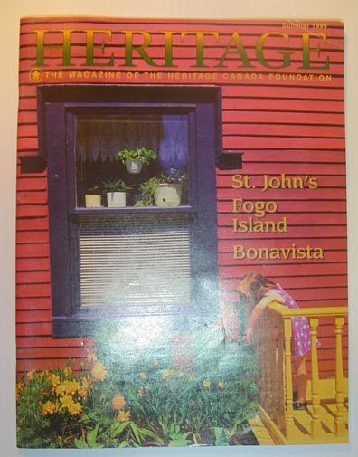 Heritage, Summer 1999: The Magazine of the Heritage Canada Foundation