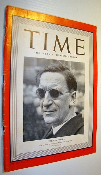 Time Magazine, March 25, 1940 - Cover Photo of Eamon …