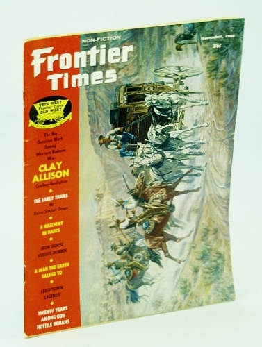 Frontier Times Magazine - Non-Fiction, November (Nov.) 1966: Clay Allison …