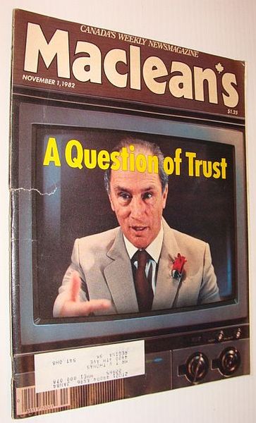 Maclean's Magazine, November 1, 1982 *Trudeau - a Question of …