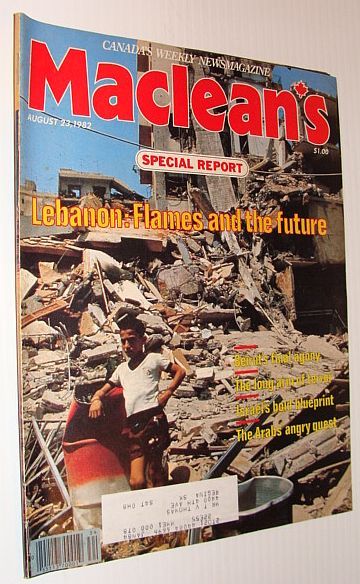 Maclean's Magazine, August 23, 1982: Lebanon - Flames and the …
