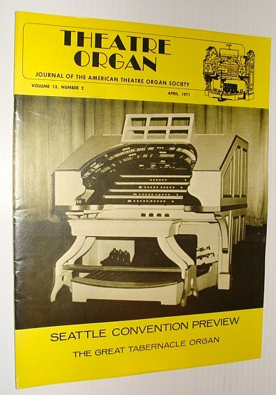 Theatre Organ Magazine, April 1971