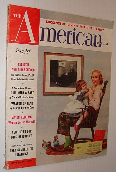 The American Magazine, May 1952 *Religion and Our Schools / …