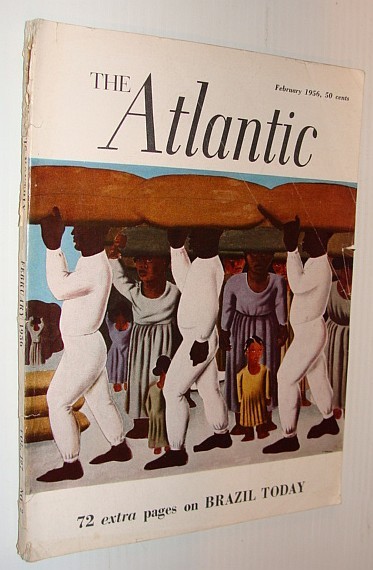 The Atlantic Magazine, February 1956 *Brazil Today - 72 Page …