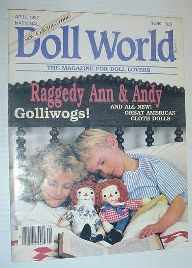 National Doll World, April 1987 *GOLLIWOGS / RAGGEDY ANN AND …