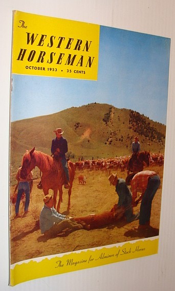 The Western Horseman - The Magazine for Admirers of Stock …