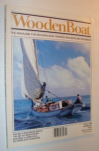 WoodenBoat (Wooden Boat), April 1988, Number 81 - The Magazine …