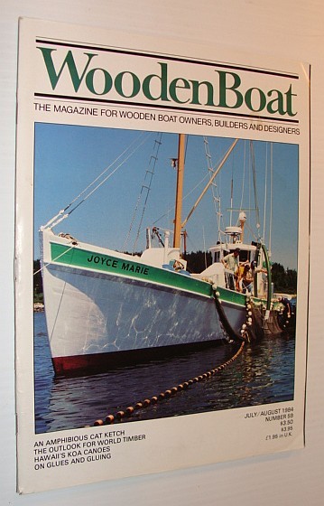 WoodenBoat (Wooden Boat), July / August 1984, Number 59 - …