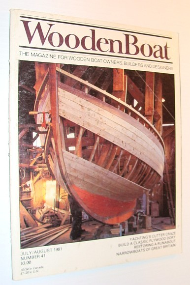 WoodenBoat Magazine, July / August 1981, Number 41 - The …