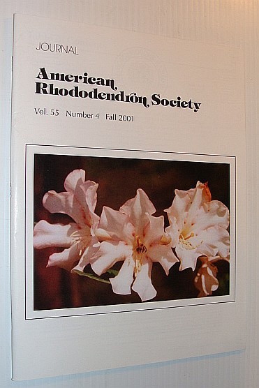 Journal of the American Rhododendron Society, Vol. 55 Number 4 …