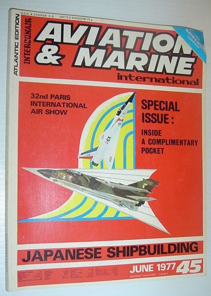 Aviation and Marine International - Atlantic Edition: June, 1977 *JAPANESE …