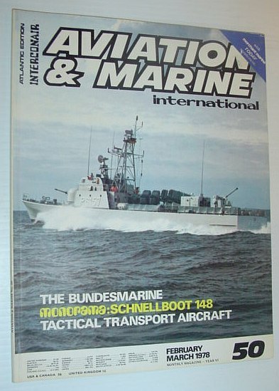 Aviation and Marine International - Atlantic Edition: February/March 1978 *SCHNELLBOOT …