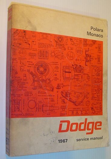 1967 ('67) Passenger Car - Dodge Polara/Monaco Service Manual (document …